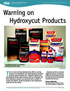Consumer Health Information  www.fda.gov/consumer/updates/hydroxycut050109.html www.fda.gov/consumer