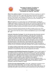 The Impact of Ireland’s Tax Policy on Countries of the Global South: Add your voice to the ‘Spillover Analysis’ consultation by Friday 20th June 2014 What is the ‘spillover analysis’: The Department of Finance 