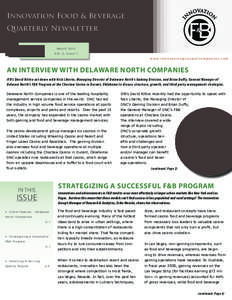 Innovation Food & Beverage Quarterly Newsletter March 2011 Vol. 2, Issue 1 www.innovationgroupofcompanies.com