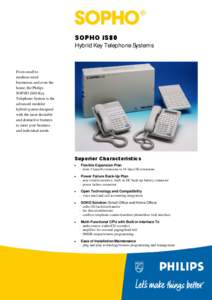 SOPHO iS80  Hybrid Key Telephone Systems From small to medium-sized