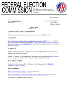 Press Office 999 E Street, N.W., Washington, DC[removed]Phone: [removed]Toll Free: [removed]www.fec.gov  ISSUE: [removed]