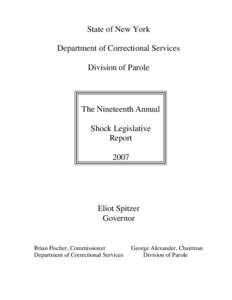 State of New York Department of Correctional Services Division of Parole The Nineteenth Annual Shock Legislative