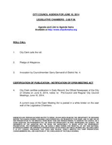 CITY COUNCIL AGENDA FOR JUNE 10, 2014 LEGISLATIVE CHAMBERS - 2:00 P.M. Agenda and Link to Agenda Items Available at http://www.cityofomaha.org