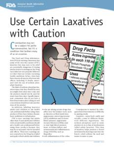 Consumer Health Information www.fda.gov/consumer Use Certain Laxatives with Caution C