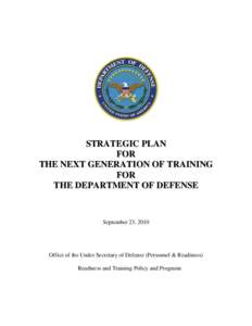 STRATEGIC PLAN FOR THE NEXT GENERATION OF TRAINING FOR THE DEPARTMENT OF DEFENSE