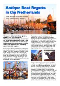 Antique Boat Regatta in the Netherlands The village of Grou hosts 250 ‘old sailing ships’  By Peter Tait