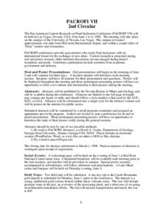 PACROFI VII 2nd Circular The Pan American Current Research on Fluid Inclusions Conference (PACROFI VII) will be held in Las Vegas, Nevada, USA, from June 1 to 4, 1998. The meeting will take place on the campus of the Uni