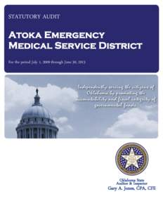 STATUTORY AUDIT  Atoka Emergency Medical Service District For the period July 1, 2009 through June 30, 2013