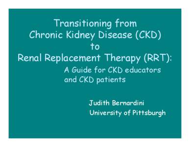 Membrane technology / Organ failure / Kidney diseases / Chronic kidney disease / Dialysis / Robert Provenzano / Home hemodialysis / Medicine / Anatomy / Nephrology