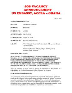 JOB VACANCY ANNOUNCEMENT US EMBASSY, ACCRA – GHANA July 23, 2014 ANNOUNCEMENT # HR14-048
