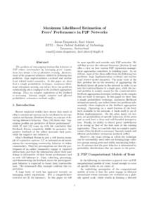Maximum Likelihood Estimation of Peers’ Performance in P2P Networks Zoran Despotovic, Karl Aberer EPFL - Swiss Federal Institute of Technology Lausanne, Switzerland email:{zoran.despotovic, karl.aberer}@epfl.ch