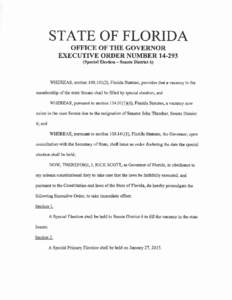 STATE OF FLORIDA OFFICE OF THE GOVERNOR EXECUTIVE ORDER NUMBER[removed]Special Election - Senate District 6)  WHEREAS, section[removed]), Florida Statutes, provides that a vacancy in the