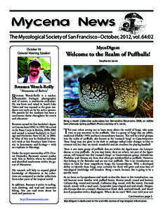 The Mycological Society of San Francisco • October, 2012, vol. 64:02 October 16 General Meeting Speaker MycoDigest: