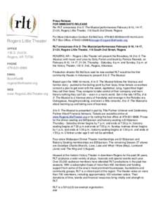 Press Release FOR IMMEDIATE RELEASE Re: RLT announces 9 to 5: The Musical performances February 8-10, 14-17, 21-24, Rogers Little Theater, 116 South 2nd Street, Rogers  Rogers Little Theater