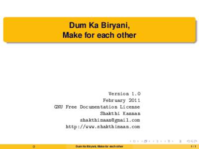 Dum Ka Biryani, Make for each other Version 1.0 February 2011 GNU Free Documentation License