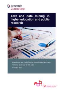Text and data mining in higher education and public research An analysis of case studies from the United Kingdom and France PREPARED ON BEHALF OF THE ADBU