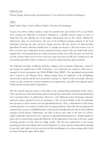 Fieldwork report  Climate change, rural insecurity and deforestation. A case study from Southwest Madagascar. Author  Jorge Claudio Llopis. Center of African Studies, University of Copenhagen.