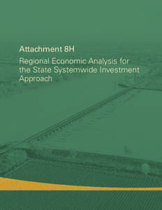 Attachment 8H Regional Economic Analysis for the State Systemwide Investment Approach  2012 Central Valley Flood Protection Plan