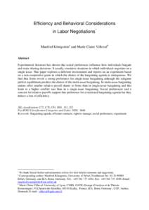 Efficiency and Behavioral Considerations in Labor Negotiations* Manfred Königstein a and Marie Claire Villeval b Abstract Experimental literature has shown that social preferences influence how individuals bargain and m