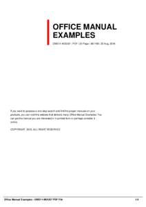 OFFICE MANUAL EXAMPLES OME11-MOUS7 | PDF | 22 Page | 667 KB | 22 Aug, 2016 If you want to possess a one-stop search and find the proper manuals on your products, you can visit this website that delivers many Office Manua