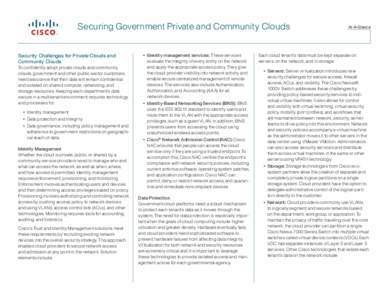 Securing Government Private and Community Clouds Security Challenges for Private Clouds and Community Clouds To confidently adopt private clouds and community clouds, government and other public sector customers need ass