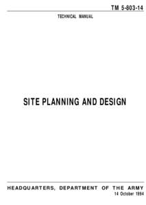 TM[removed]TECHNICAL MANUAL SITE PLANNING AND DESIGN  HEADQUARTERS, DEPARTMENT OF THE ARMY