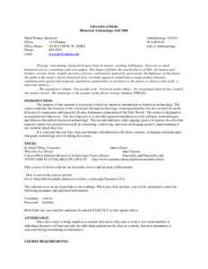 University of Idaho Historical Archaeology, Fall 2006 Mark Warner, Instructor Office: 114 Phinney Office Hours: