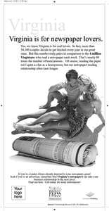 Virginia_Layout:51 PM Page 1  Virginia Virginia is for newspaper lovers. Yes, we know Virginia is for real lovers. In fact, more than