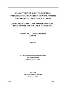 UTAH DIVISION OF RADIATION CONTROL ENERGYSOLUTIONS CLIVE LLRW DISPOSAL FACILITY LICENSE NO: UT2300249; RML #UTCONDITION 35 COMPLIANCE REPORT; APPENDIX A: FINAL REPORT FOR THE CLIVE DU PA MODEL