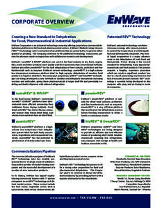 CORPORATE OVERVIEW Creating a New Standard in Dehydration for Food, Pharmaceutical & Industrial Applications Patented REV™ Technology