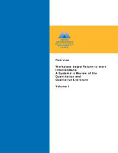 Overview Workplace-based Return-to-work Interventions: A Systematic Review of the Quantitative and Qualitative Literature