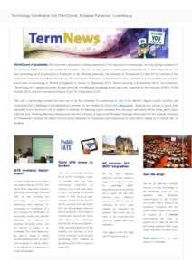 Terminology Coordination Unit (TermCoord), European Parliament, Luxembourg  TermCoord in academia. We have been very active in raising awareness of the importance of terminology, not only among translators in the Europea