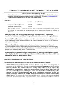 TENNESSEE COMMERCIAL MUSSELING REGULATION SUMMARY ___________________________________________________________________________________ Effective March 1, 2008 to February 28, 2009 This is not a legal document. It is a sum