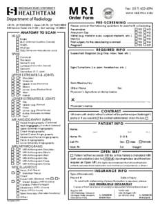 M R I Order Form MRI Ph: ([removed] | Open MRI Ph: ([removed]Service Road, Ste D100 | East Lansing, MI 48824