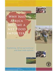 Why has Africa become a net food importer? - Explaining Africa agricultural and food trade deficits