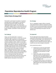 Population Reproductive Health Program United States Strategy Brief The David & Lucile Packard Foundation’s Population and Reproductive Health program is committed to promoting reproductive health and rights and stabil