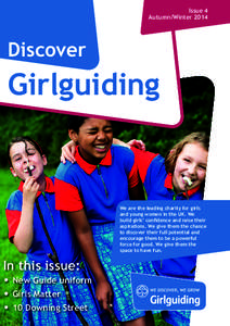 Issue 4 Discover Girlguiding Autumn/Winter 2014 Discover