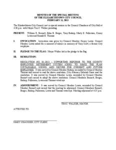 MINUTES OF THE SPECIAL MEETING OF THE ELIZABETHTOWN CITY COUNCIL FEBRUARY 11, 2013 The Elizabethtown City Council met in special session in the Council Chambers of City Hall at 4:30 p.m. with Mayor Tim C. Walker presidin