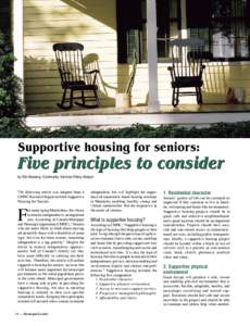 Supportive housing for seniors:  Five principles to consider by Erin Boutang- Community Services Policy Analyst  The following article was adapted from a