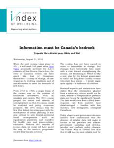 Information must be Canada’s bedrock Opposite the editorial page, Globe and Mail Wednesday, August 11, 2010 When the next census takes place in 2011, it will mark 345 years since Jean Talon personally surveyed the 3,21