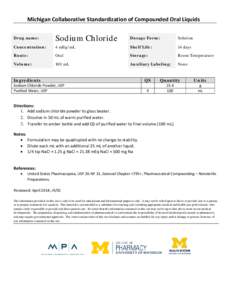 Michigan Collaborative Standardization of Compounded Oral Liquids Drug name: Sodium Chloride  Dosage Form: