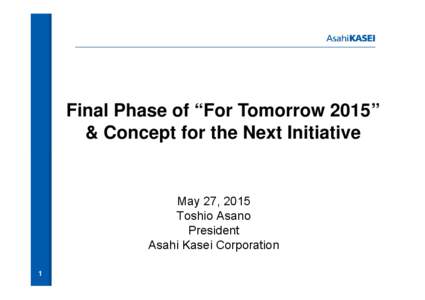 Microsoft PowerPoint - 150527Final phase of For Tomorrow 2015 and concept for the next initiative_revised0622.pptx