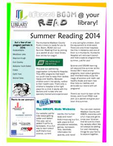 @ your library! Summer Reading 2014 Just a few of our program partners in