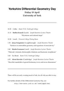 Yorkshire Differential Geometry Day Friday 19 April University of YorkCoffee