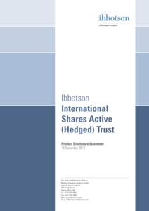 Ibbotson International Shares Active (Hedged) Trust Product Disclosure Statement 10 December 2014