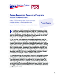 Green Economic Recovery Program Impact on Pennsylvania Part of a National Program to Create Good Jobs and Start Building a Low-Carbon Economy  Pennsylvania