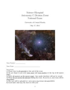 Science Olympiad Astronomy C Division Event National Exam University of Central Florida May 17, 2014