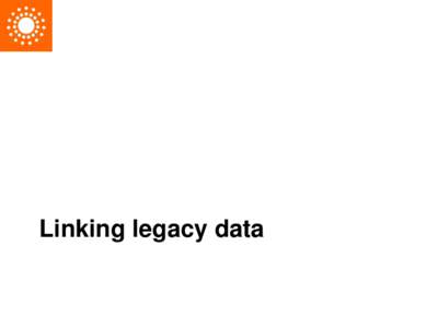 Linking legacy data  Creating shared RDF vocabularies • Vocabularies “born RDF”