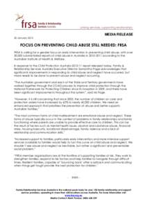 Linking services, supporting relationships  MEDIA RELEASE 20 January[removed]FOCUS ON PREVENTING CHILD ABUSE STILL NEEDED: FRSA