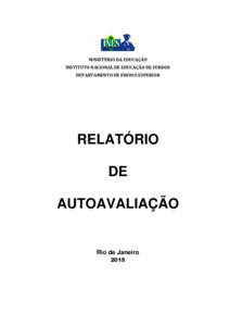 MINISTÉRIO DA EDUCAÇÃO INSTITUTO NACIONAL DE EDUCAÇÃO DE SURDOS DEPARTAMENTO DE ENSINO SUPERIOR RELATÓRIO DE